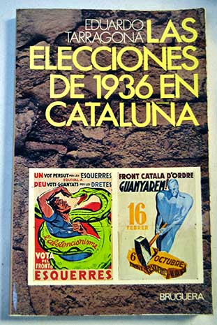 Las elecciones de 1936 en Catalua / Eduardo Tarragona
