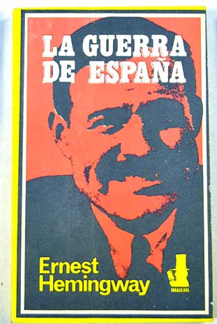 La guerra de Espaa / Ernest hemingway