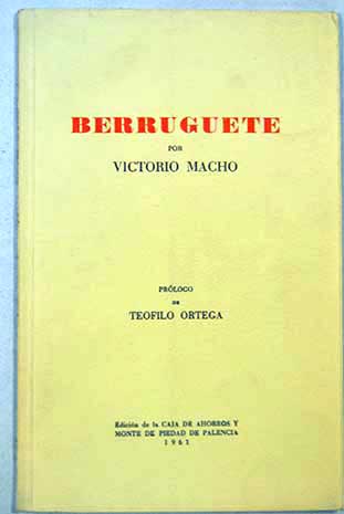 Berruguete / Victorio Macho