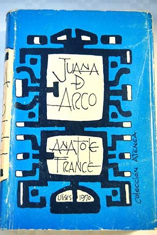 Juana de Arco / Anatole France