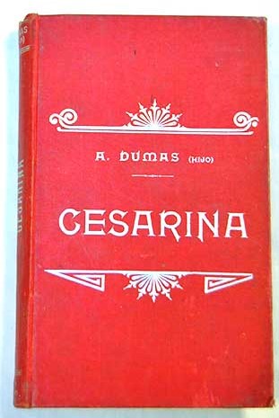 Cesarina / Alejandro Dumas