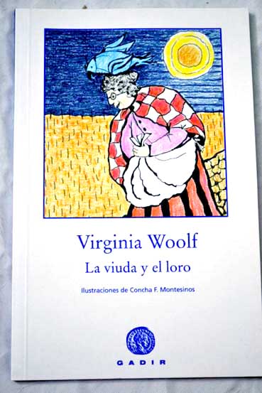 La viuda y el loro / Virginia Woolf