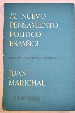 El nuevo pensamiento poltico espaol / Juan Marichal
