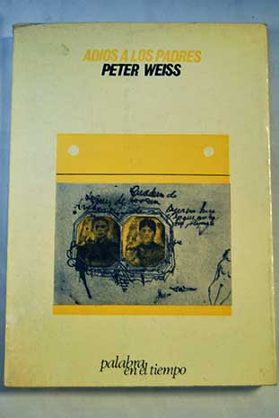 Adis a los padres / Peter Weiss