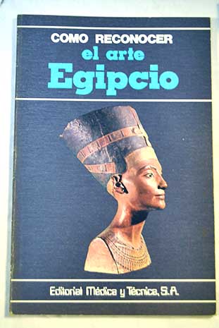 Cmo reconocer el Arte Egipcio / Giorgio Lise