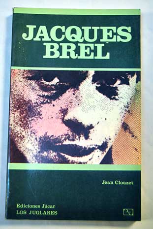 Jacques Brel / Jean Clouzet