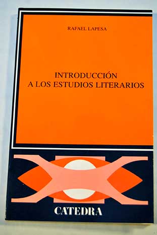 Introduccin a los estudios literarios / Rafael Lapesa