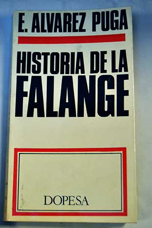 Historia de la Falange / Eduardo lvarez Puga