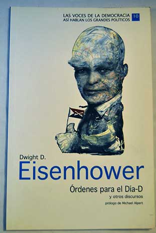 rdenes para el Da D y otros discursos / Dwight D Eisenhower