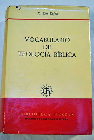 Vocabulario de teologia biblica / Xavier Lon Dufour