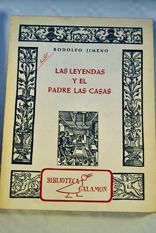 Las leyendas y el Padre Las Casas / Rodolfo Jimeno