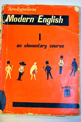 Modern English 1 An Elementary Course / Walter Mangold
