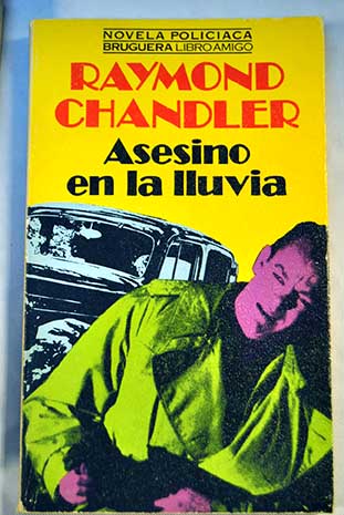 Asesino en la lluvia / Raymond Chandler