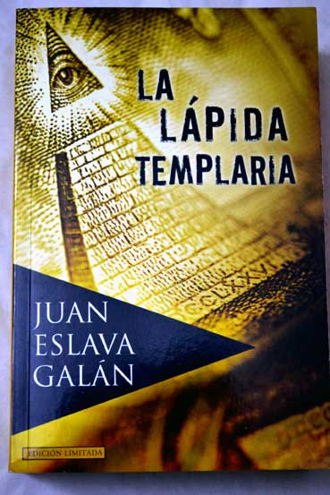 La lpida templaria / Juan Eslava Galn
