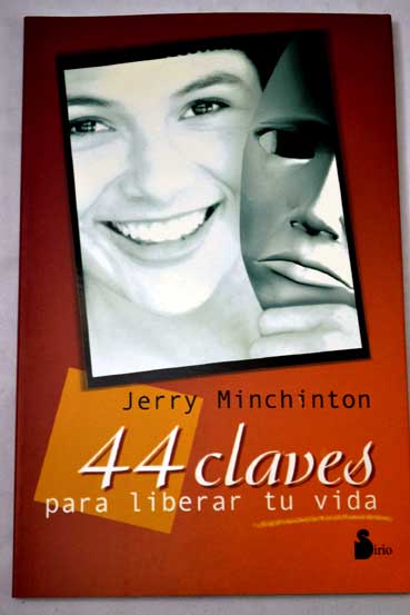 44 claves para liberar tu vida / Jerry Minchinton