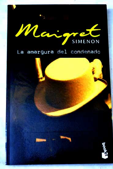 La amargura del condenado / Georges Simenon
