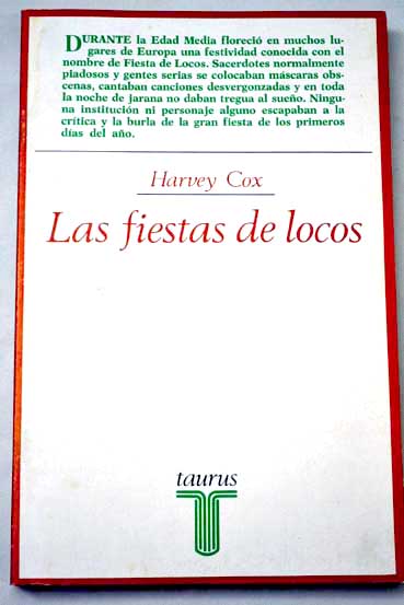 Las fiestas de locos / Harvey Cox