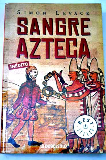 Sangre azteca / Simon Levack