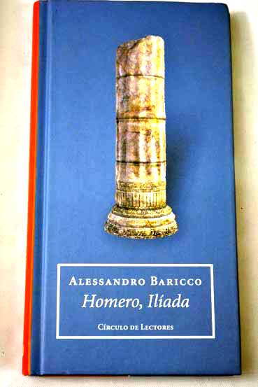 Homero Ilada / Alessandro Baricco