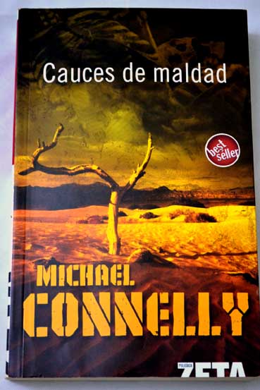 Cauces de maldad / Michael Connelly