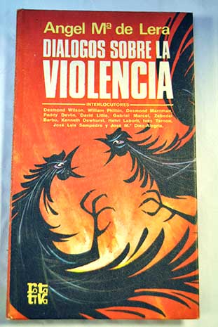 Dilogos sobre la violencia / ngel Mara de Lera