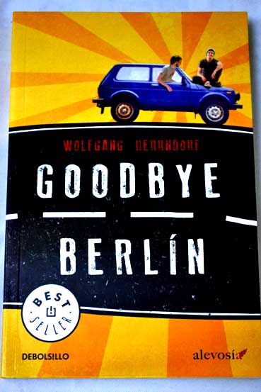 Goodbye Berln / Wolfgang Herrndorf