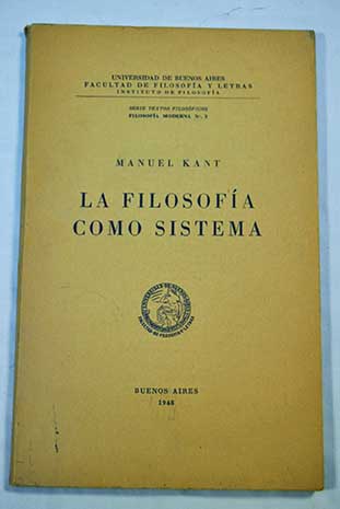 La Filosofa como un sistema primera introduccin a la Crtica del juicio / Immanuel Kant