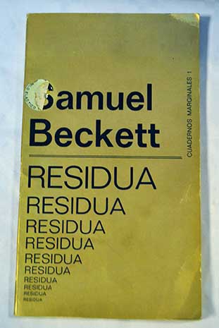 Residua / Samuel Beckett