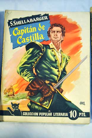 Capitn de Castilla Novela histrica / Samuel Shellabarger