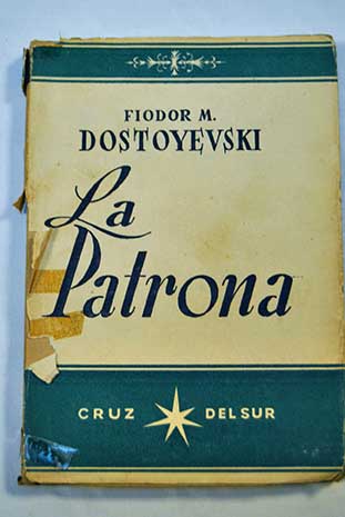 La Patrona / Fedor Dostoyevski