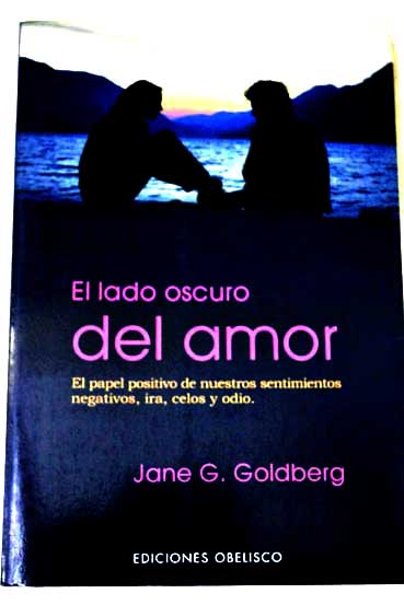 El lado oscuro del amor / Jane Golberg