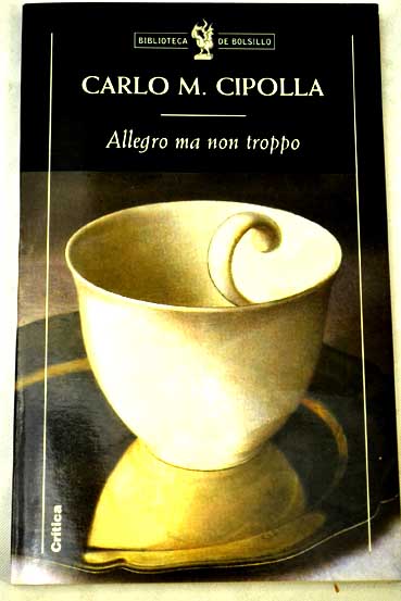 Allegro ma non troppo / Carlo M Cipolla