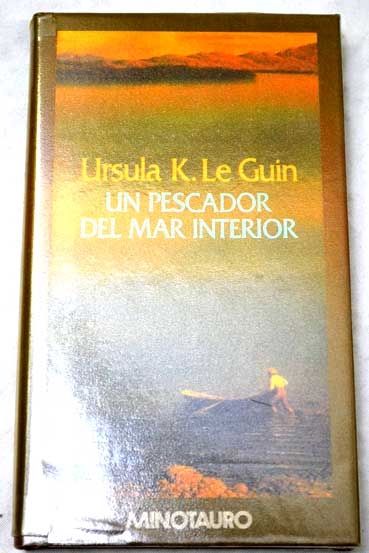 Un pescador del mar interior / Ursula K Le Guin