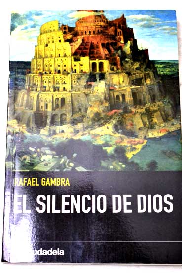 El silencio de Dios / Rafael Gambra