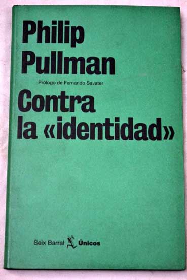 Contra la identidad / Philip Pullman