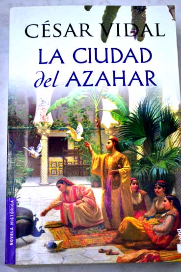 La ciudad del azahar / Csar Vidal