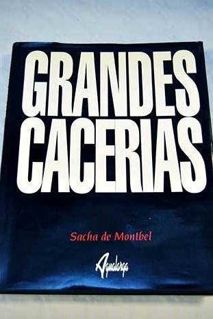 Grandes cacerías / Sacha de Montbel