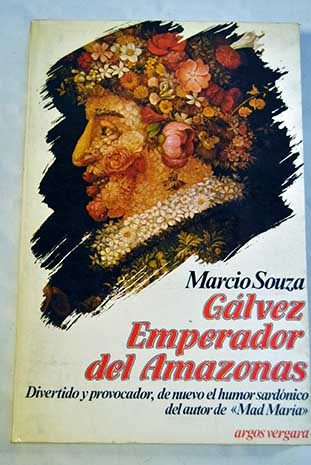 Glvez Emperador del Amazonas / Mrcio Souza
