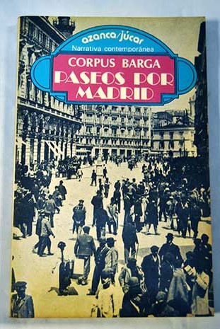 Paseos por Madrid / Corpus Barga
