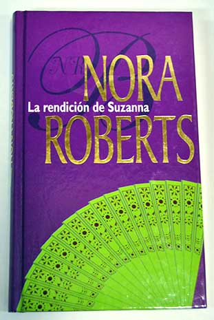 La rendicin de Suzanna / Nora Roberts