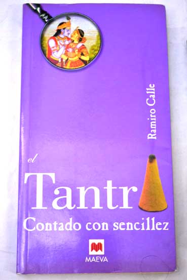 El tantra contado con sencillez / Ramiro Calle
