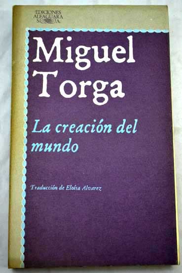 La creacin del mundo / Miguel Torga