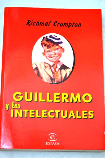 Guillermo y los intelectuales / Richmal Crompton