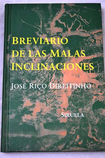 Breviario de las malas inclinaciones / José Riço Direitinho