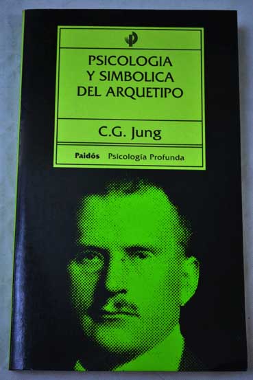 Psicologa y simblica del arquetipo / Carl G Jung