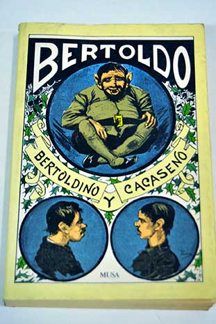 Bertoldo Bertoldino y Cacaseno / Giulio Cesare Croce