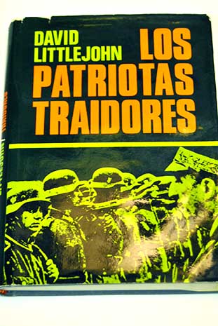Los patriotas traidores / David Littlejohn