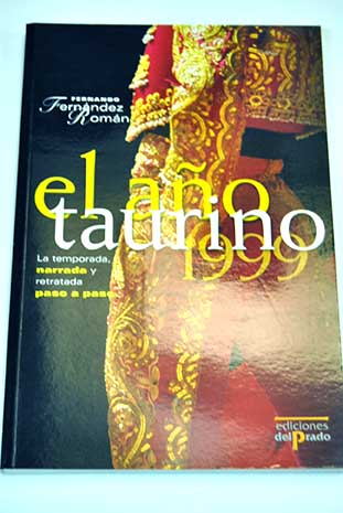 El ao taurino 1999 / Fernando Fernndez Romn
