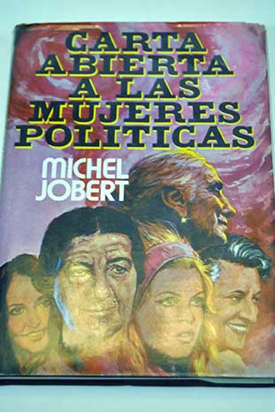 Carta abierta a las mujeres políticas / Michel Jobert