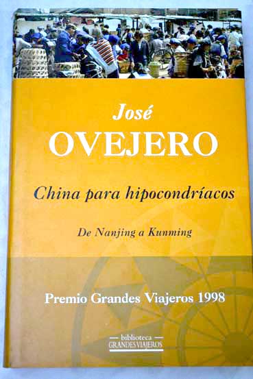 China para hipocondracos / Jos Ovejero